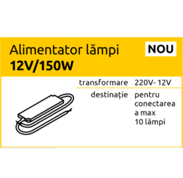 Alimentator lampi 12V/150W